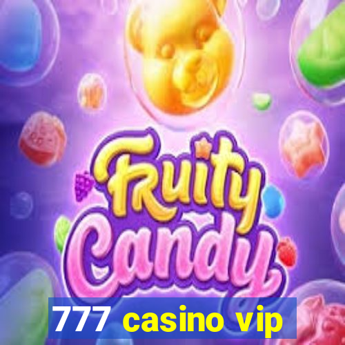 777 casino vip